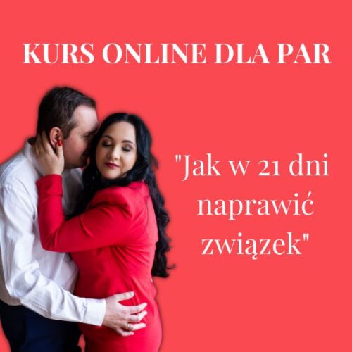 „Jak w 21 dni naprawić związek” – kurs on-line dla par