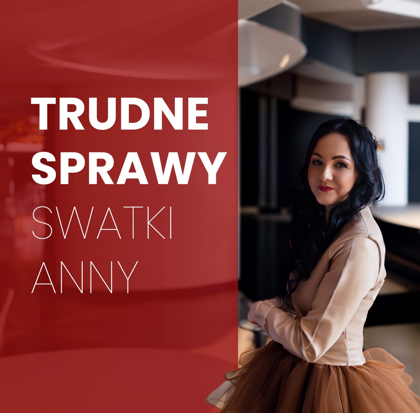 Trudne Sprawy Swatki Anny Swatka Anna